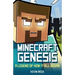Minecraft: Genesis - A Legend of How It All Began: An Unofficial Minecraft Novel