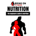 Nutrition: The Beginners Guide to Nutrition