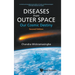 Diseases from Outer Space - Our Cosmic Destiny (Second Edition)