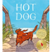Hot Dog: (Winner of the 2023 Caldecott Medal)