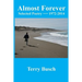 Almost Forever selected poetry by Terry Busch 1972-2014