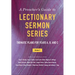 A Preacher's Guide to Lectionary Sermon Series, Volume 2: Thematic Plans for Years A, B, and C