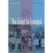 The Ticket to Freedom: The NAACP and the Struggle for Black Political Integration