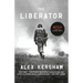 The Liberator: One World War II Soldier's 500-Day Odyssey from the Beaches of Sicily to the Gates of Dachau