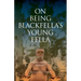On Being Blackfella's Young Fella: Is Being Aboriginal Enough?