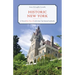 Historic New York: A Tour of More Than 120 of the State's Top National Landmarks