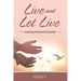 Live and Let Live: Seeking Emotional Sobriety
