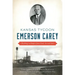 Kansas Tycoon Emerson Carey: Building an Empire from Coal, Ice and Salt