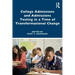 College Admissions and Admissions Testing in a Time of Transformational Change