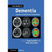 Case Studies in Dementia: Volume 1: Common and Uncommon Presentations