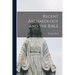 Recent Archaeology and the Bible
