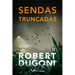 Sendas Truncadas