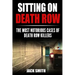 Sitting on Death Row: The Most Notorious Cases of Death Row Killers