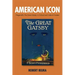 American Icon: Fitzgerald's the Great Gatsby in Critical and Cultural Context