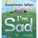 Sometimes When I'm Sad