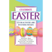 Celebrate Easter: 52 Fun Activities and Devotions for Kids