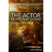 The Actor as Fire and Cloud