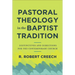 Pastoral Theology in the Baptist Tradition