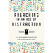 Preaching in an Age of Distraction