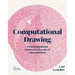 Computational Drawing: From Foundational Exercises to Theories of Representation