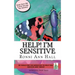 Help! I'm Sensitive: 50 Tools for the Sensitive to Help You Survive & Thrive
