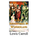 Alice's Adventures In Wonderland The Original Classic Story by Lewis Carroll