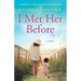I Met Her Before