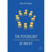 The Psychology of Brexit: From Psychodrama to Behavioural Science