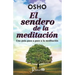 El sendero de la meditacion: Una guia paso a paso a la meditacion