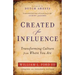 Created for Influence: Transforming Culture from Where You Are