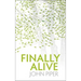 Finally Alive: What Happens When We Are Born Again?