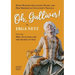 Oh, Gulliver!: Mary Burton-Gulliver's Diary and Her Memoir of Gulliver's Travels