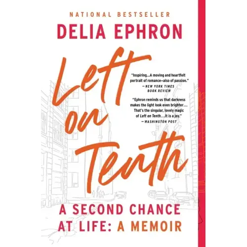 Left on Tenth: A Second Chance at Life: A Memoir