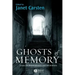 Ghosts of Memory: Essays on Remembrance and Relatedness