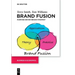 Brand Fusion: Purpose-Driven Brand Strategy
