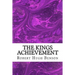 The Kings Achievement: (Robert Hugh Benson Classics Collection)