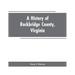 A History of Rockbridge County, Virginia