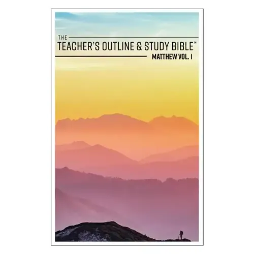 The Teacher's Outline & Study Bible: Matthew Vol. 1