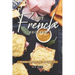 Easy French Recipes: French Cooking for Beginner's