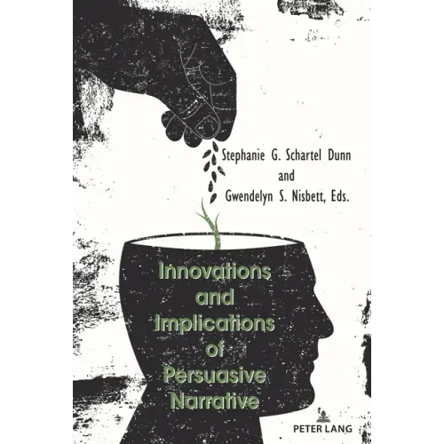 Innovations and Implications of Persuasive Narrative