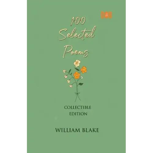 100 Selected Poems, William Blake