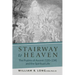 Stairway to Heaven: The Psalms of Ascent (120-134) and the Spiritual Life