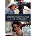 The Photographer's Career Guide to Shooting Production Stills for Film and Television