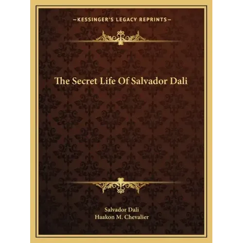 The Secret Life of Salvador Dali