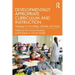 Developmentally Appropriate Curriculum and Instruction: Pedagogy for Knowledge, Attitudes, and Values