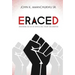 Eraced: Uncovering the Lies of Critical Race Theory and Abortion