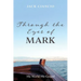 Through the Eyes of Mark: His World, His Gospel