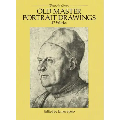 Old Master Portrait Drawings: 47 Works