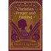 Christian Prayer and Fasting: Prayer and Fasting