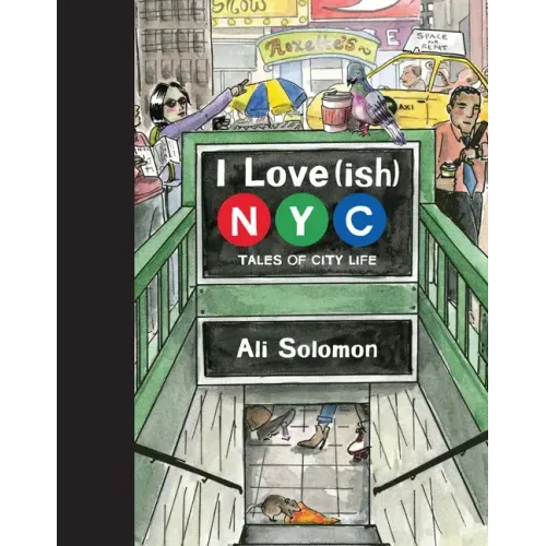 I Love(ish) New York City: Tales of City Life